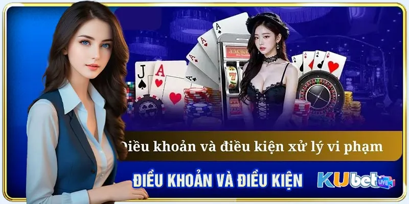 Điều Khoản Sử Dụng KUBET – Thông Tin Hội Viên Cần Nắm