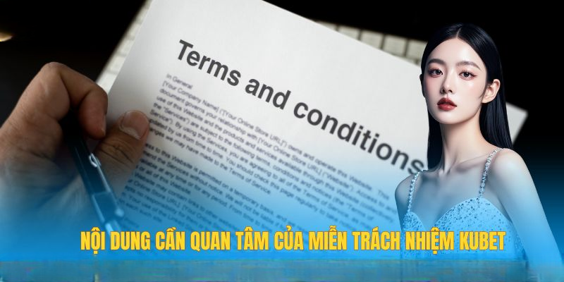 Miễn Trừ Trách Nhiệm KUBET – Nội Dung Quan Trọng Cần Lưu Ý